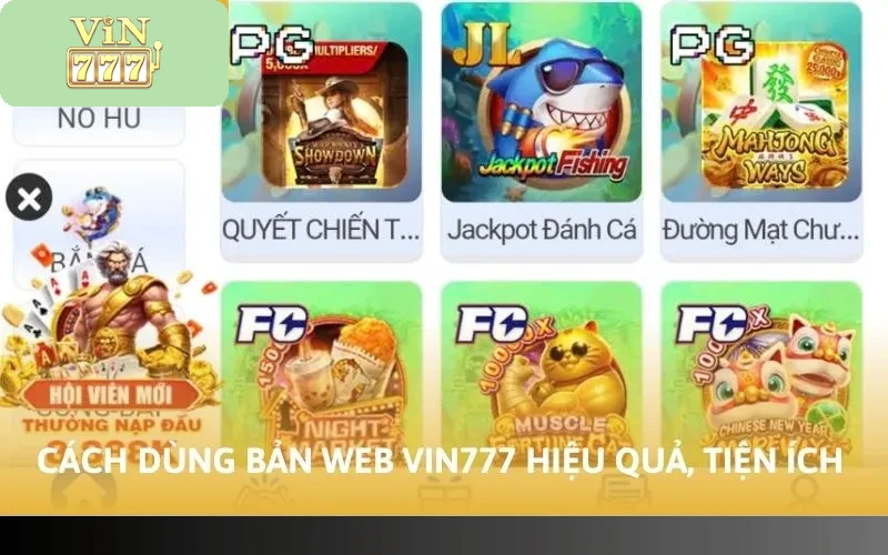 Cách dùng bản web Vin777 hiệu quả, tiện ích