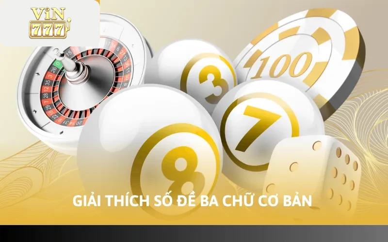 Giải thích số đề ba chữ cơ bản