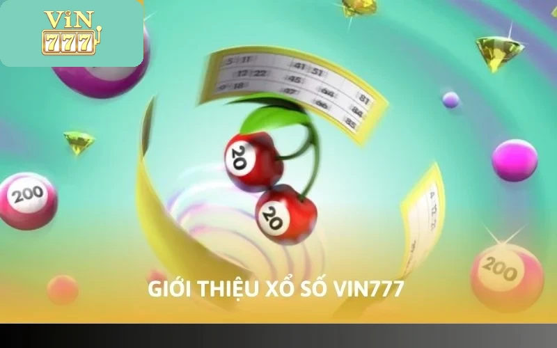Giới thiệu xổ số VIN777