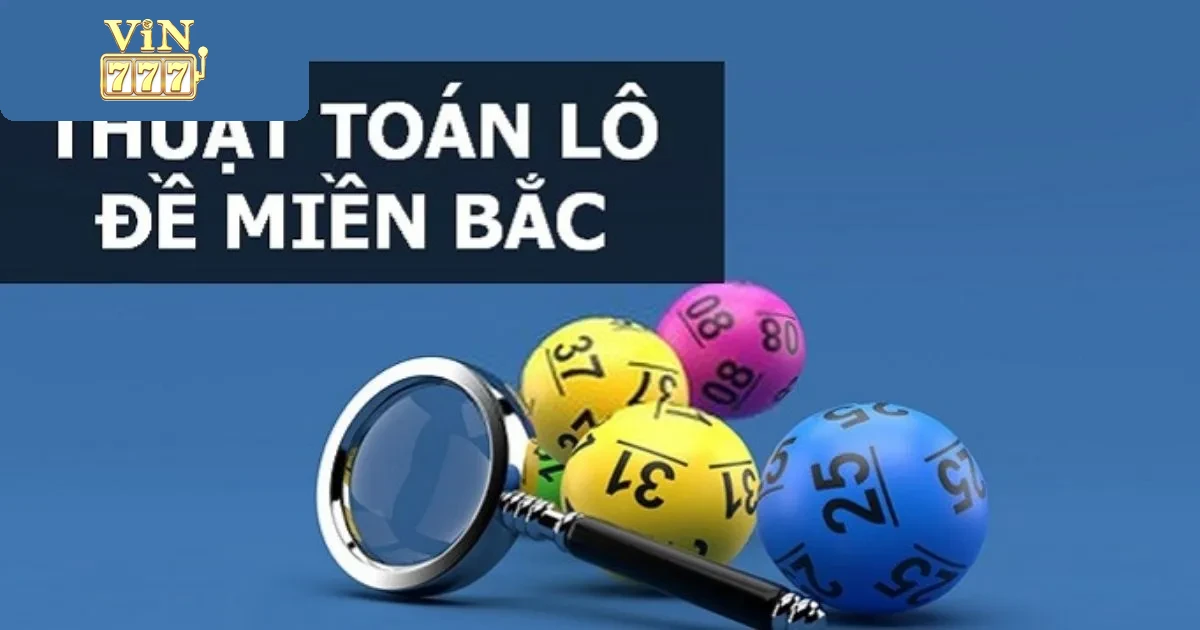 Giới Thiệu Lô Đề Miền Bắc Tại Vin777