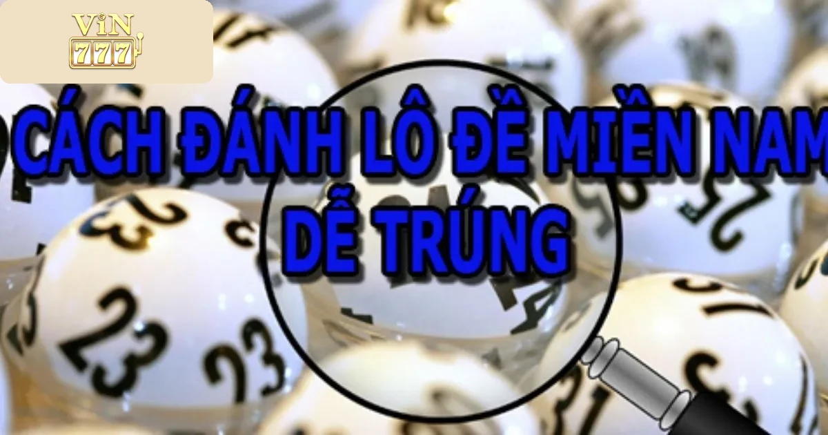 Quy Tắc Chơi Lô Đề Miền Nam