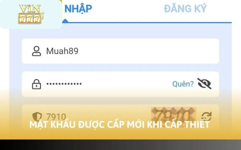 Mật khẩu được cấp mới khi cấp thiết