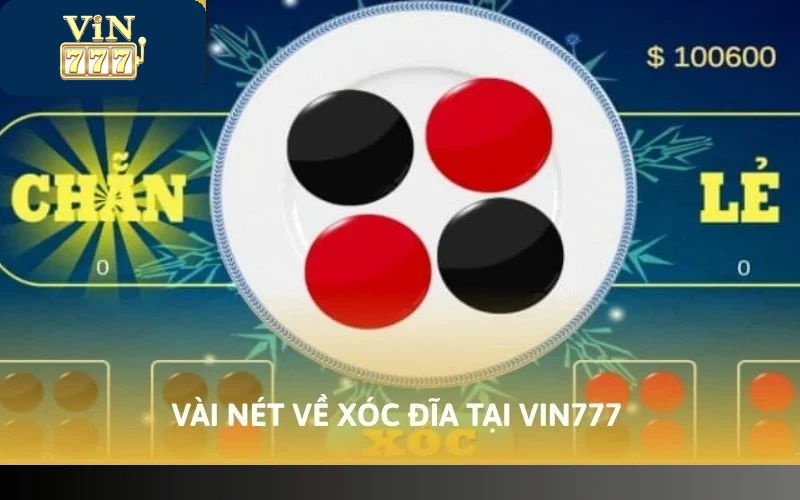 Vài nét về xóc đĩa tại VIN777